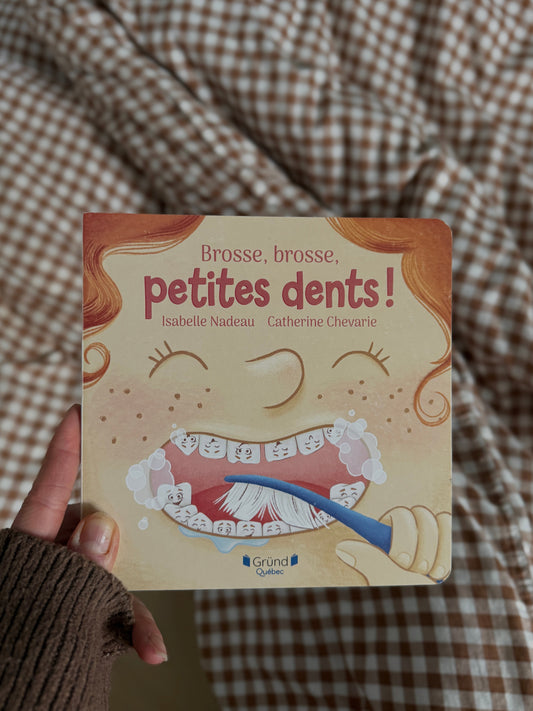 Brosse, brosse, petites dents!