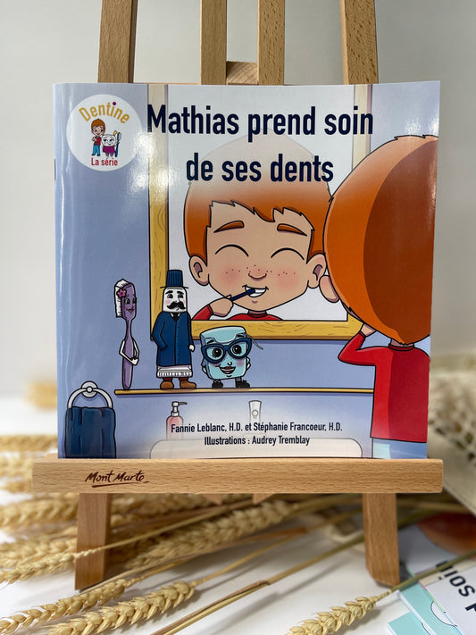Livre éducatif, Mathias prend soin de ses dents